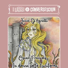 Oscar Francois: La donna sotto l'uniforme - Lucia D'Agnelli