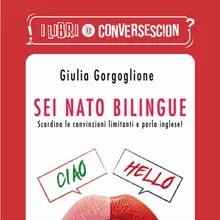 Sei nato bilingue - Giulia Gorgoglione